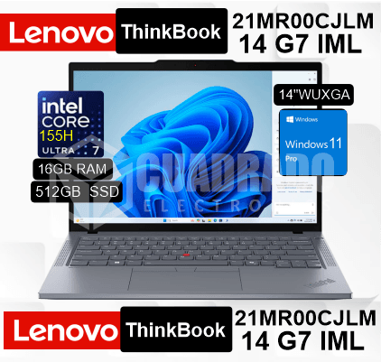 LAPTOP LENOVO THINKBOOK 14 G7 IML INTEL CORE ULTRA 7-155H 16GB 512GB SSD INTEL GRAPHICS 14" WUXGA 60HZ WIN11 PRO / 21MR00CJLM